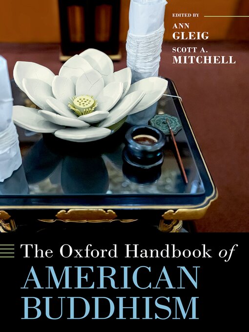 Title details for The Oxford Handbook of American Buddhism by Ann Gleig - Available